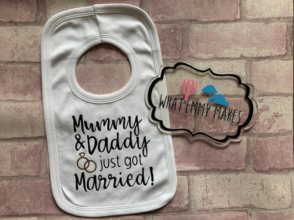 Mummy and Daddy just got married bib