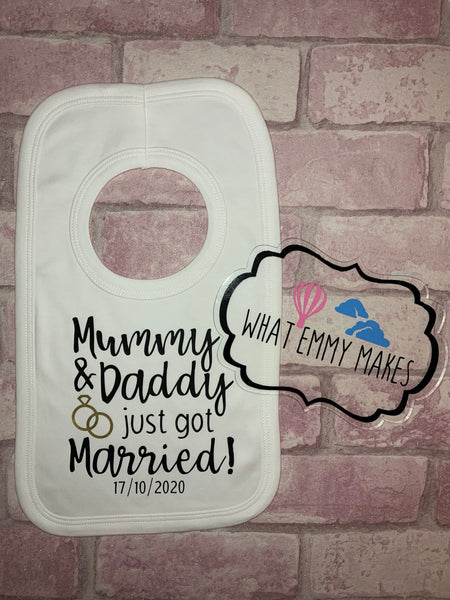 Mummy and Daddy just got married bib