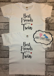Best Friends with my Twin vests or t-shirts